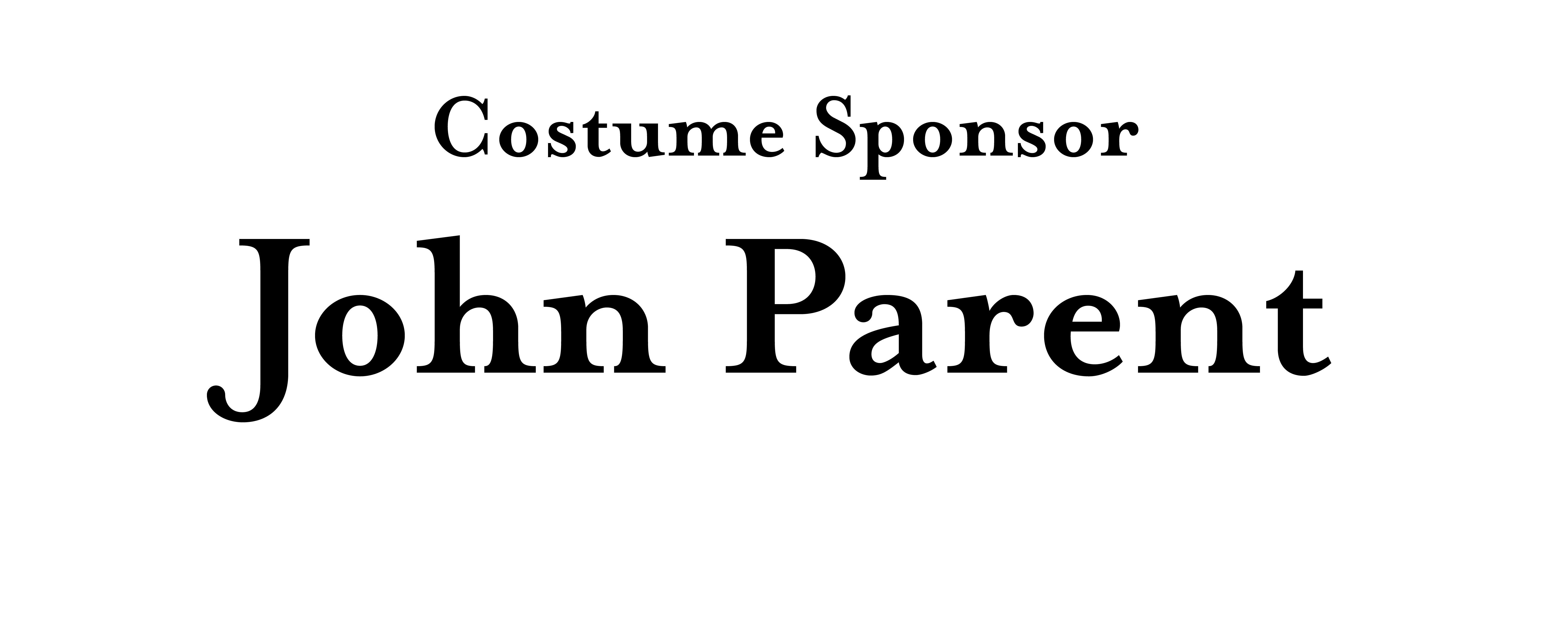 Costume Sponsor John Parent